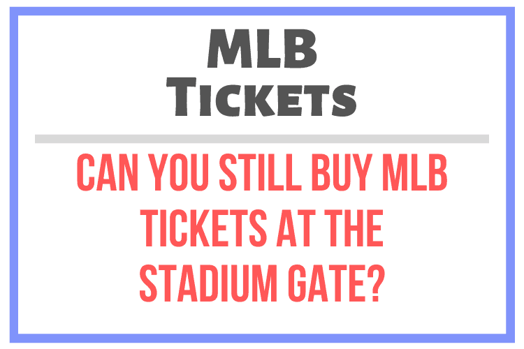 How to Buy Cheap Baseball Tickets to an MLB Game  2023