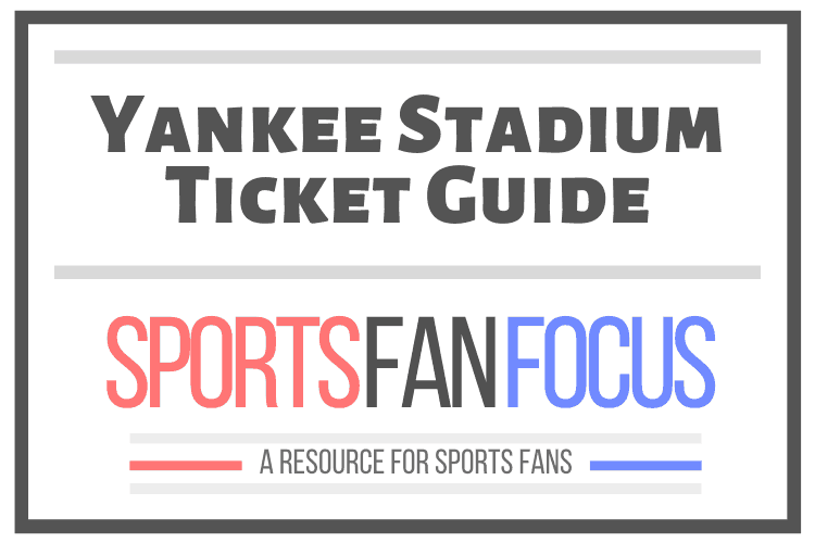Can You Buy Tickets at Yankee Stadium? [New York] – Sports Fan Focus