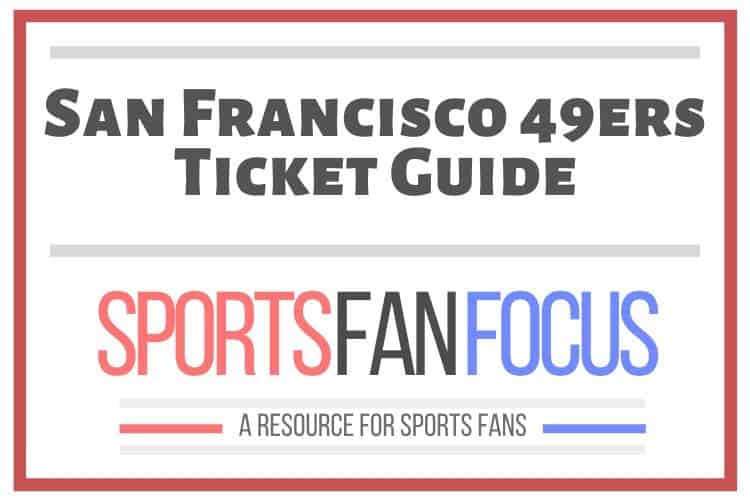 49ers Tickets  San Francisco 49ers 