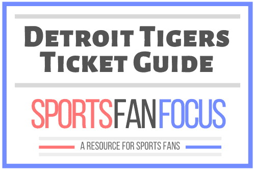 Detroit Tigers Ticket Guide 