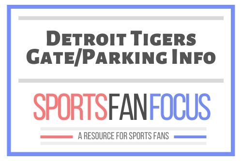 Detroit Tigers Gate Parking Guide 