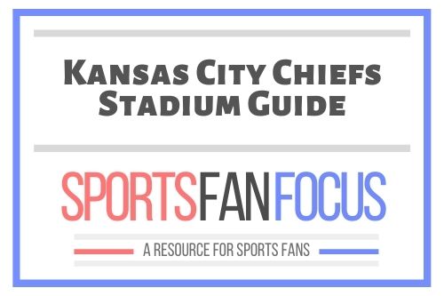 Arrowhead Stadium Fan Visitor's Guide [Kansas City Chiefs] – Sports Fan  Focus